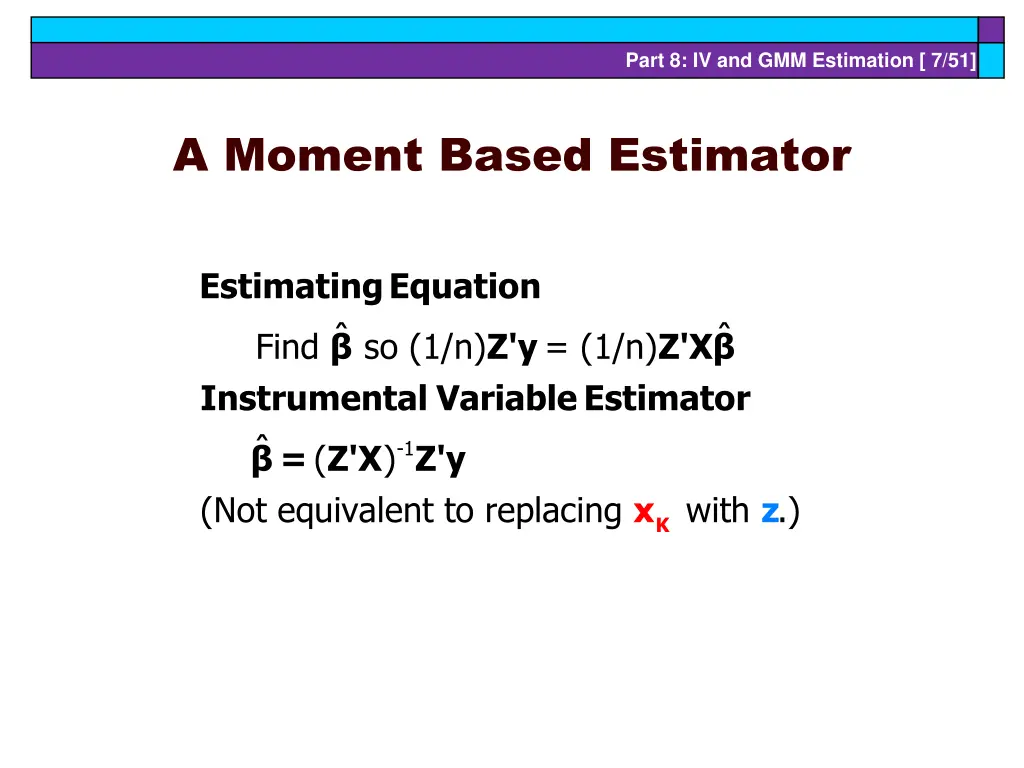 part 8 iv and gmm estimation 7 51