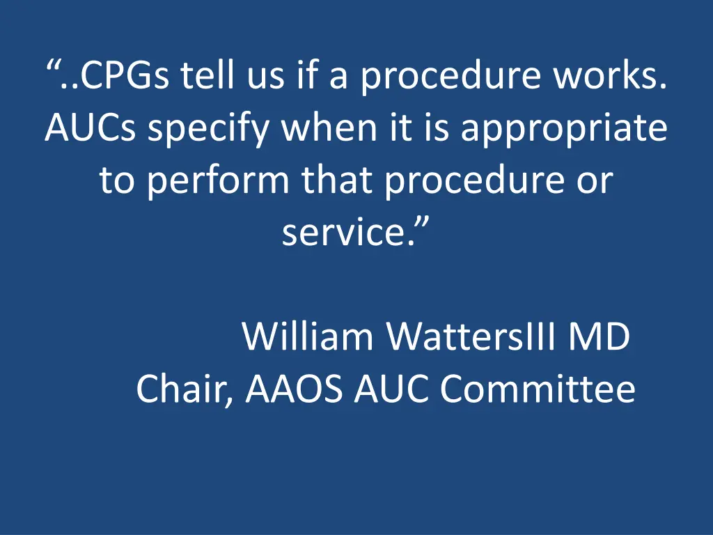 cpgs tell us if a procedure works aucs specify