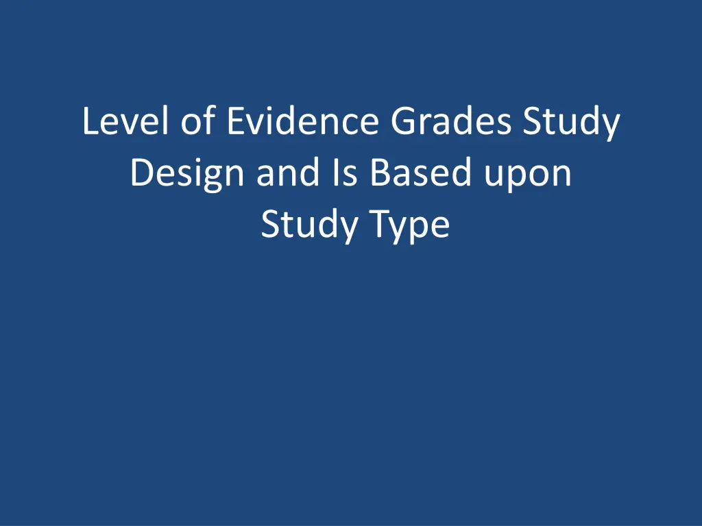 level of evidence grades study design