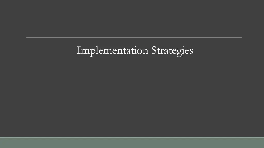 implementation strategies