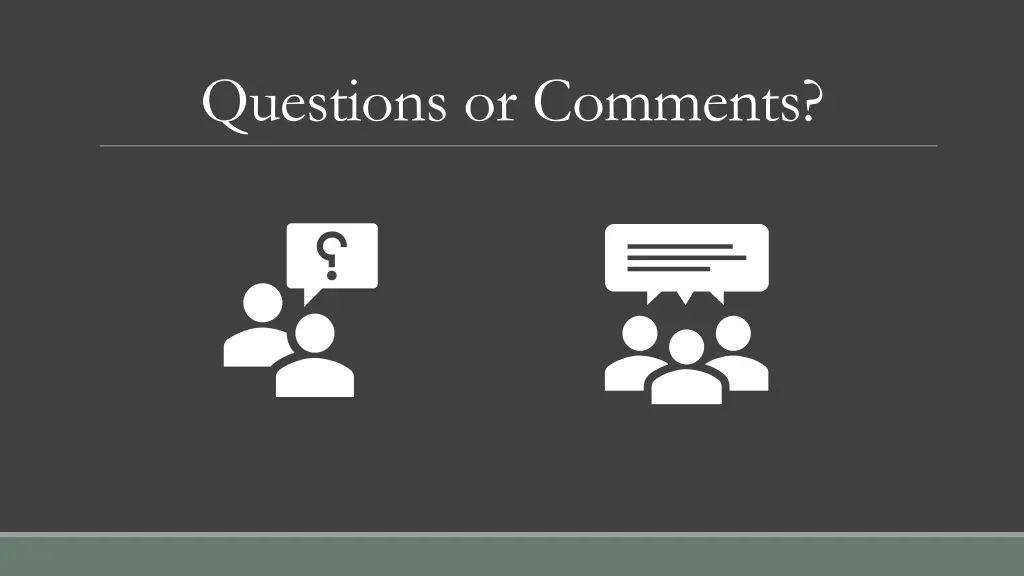 questions or comments