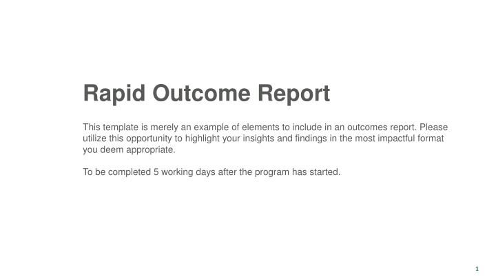 rapid outcome report