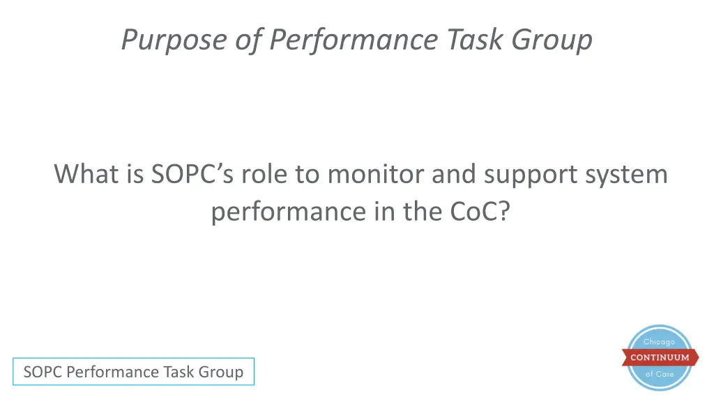 purpose of performance task group