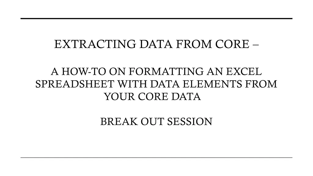 extracting data from core