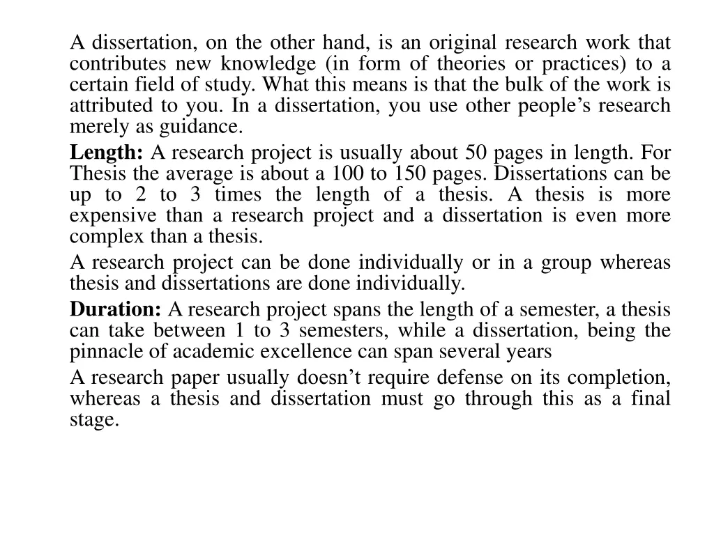 a dissertation on the other hand is an original