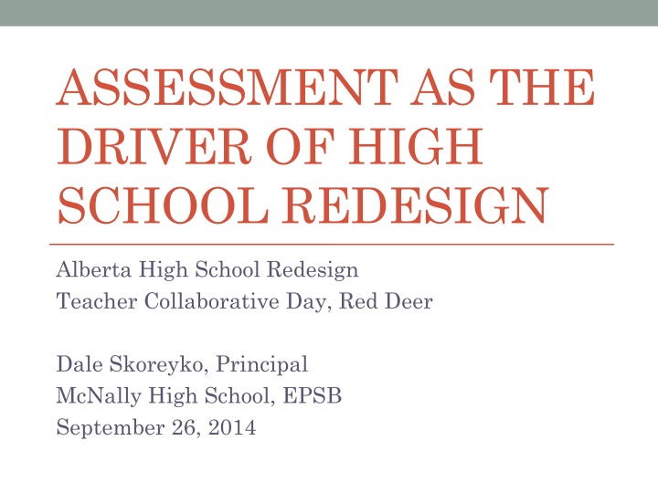 assessment as the driver of high school redesign