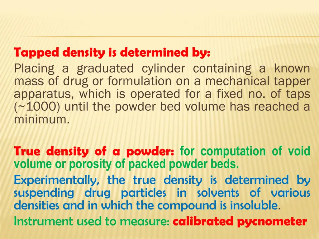 tapped density is determined by placing