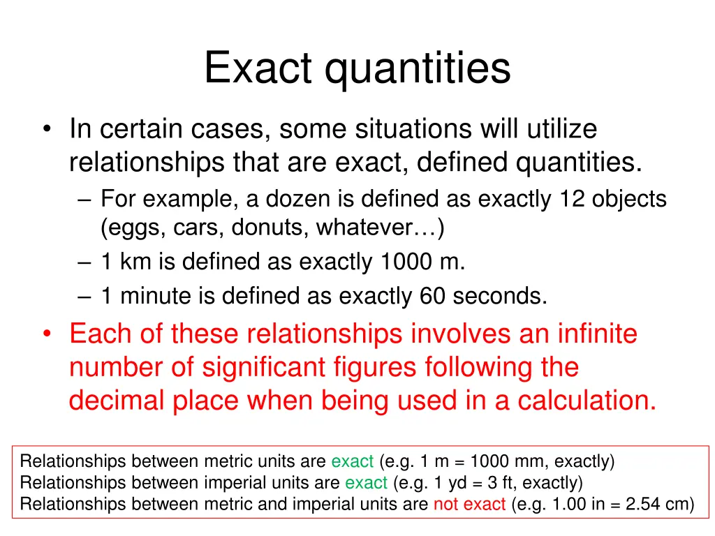 exact quantities