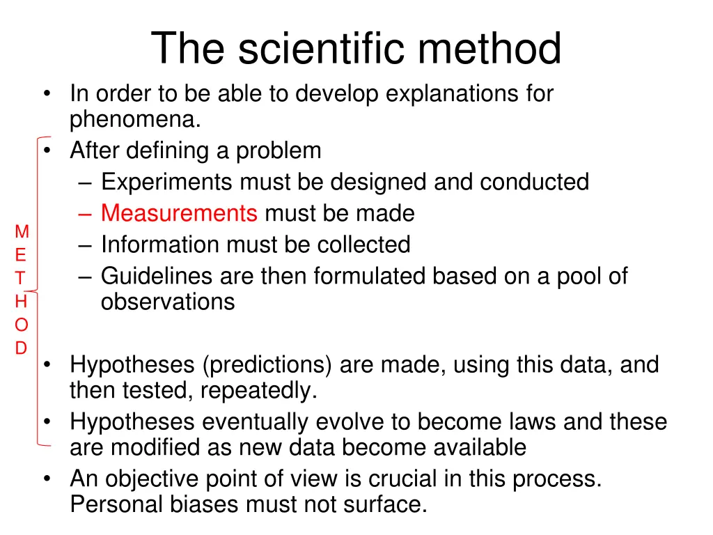 the scientific method in order to be able