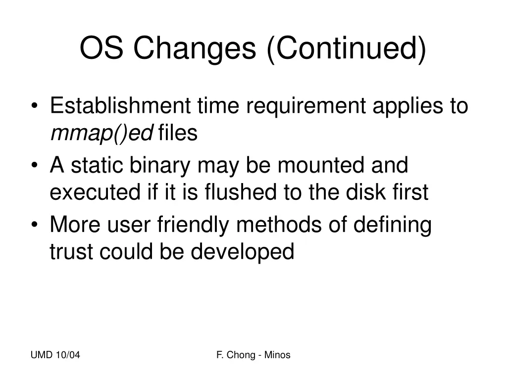 os changes continued
