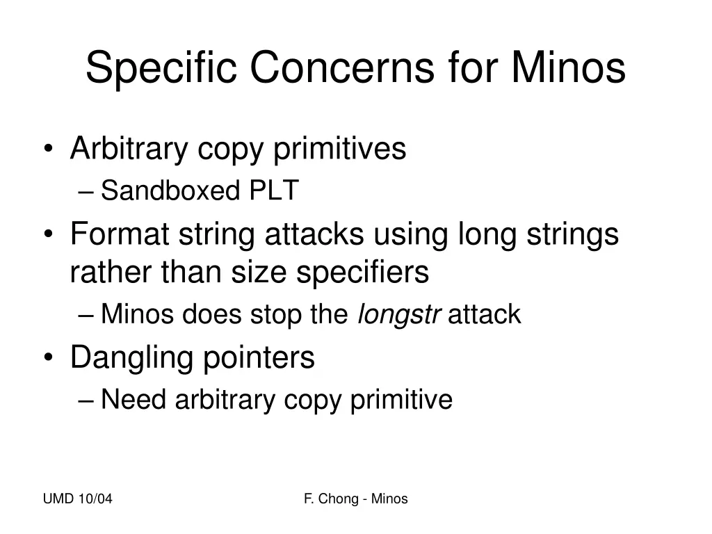 specific concerns for minos