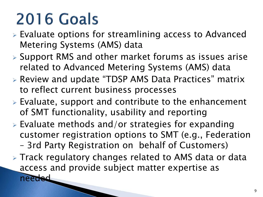 evaluate options for streamlining access