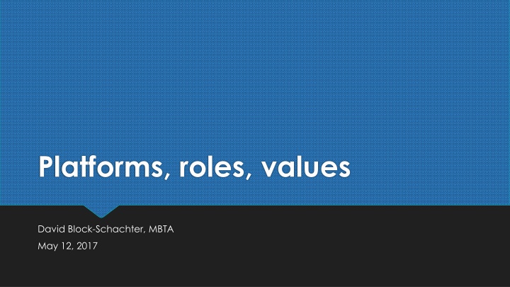 platforms roles values