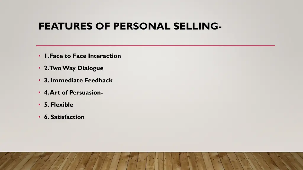 features of personal selling