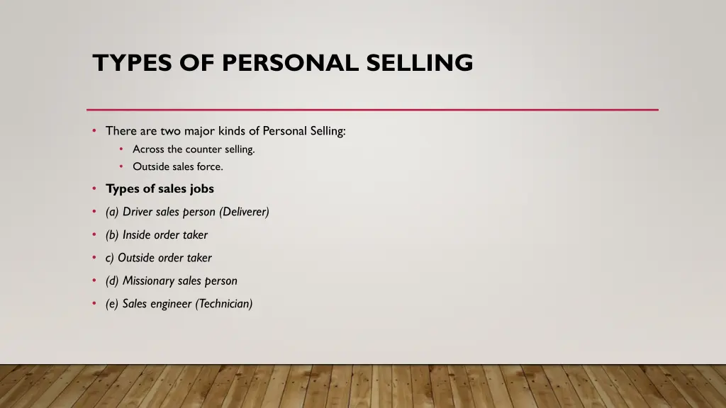 types of personal selling