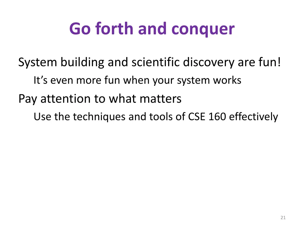 go forth and conquer