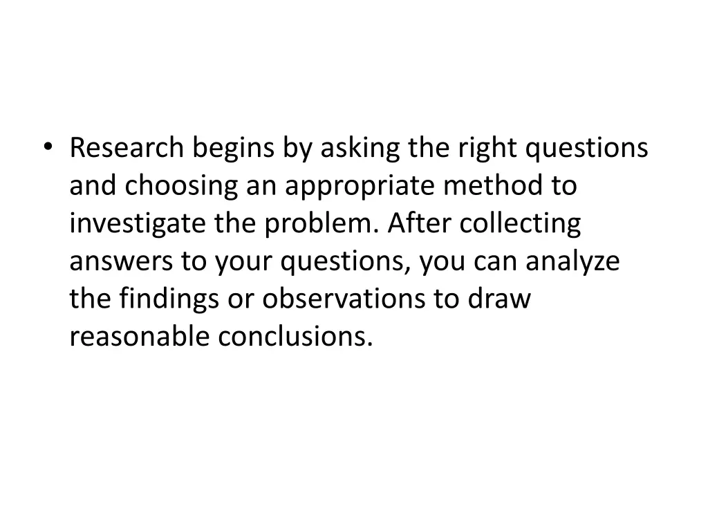 research begins by asking the right questions
