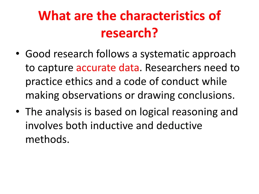 what are the characteristics of research