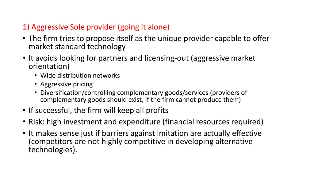 1 aggressive sole provider going it alone