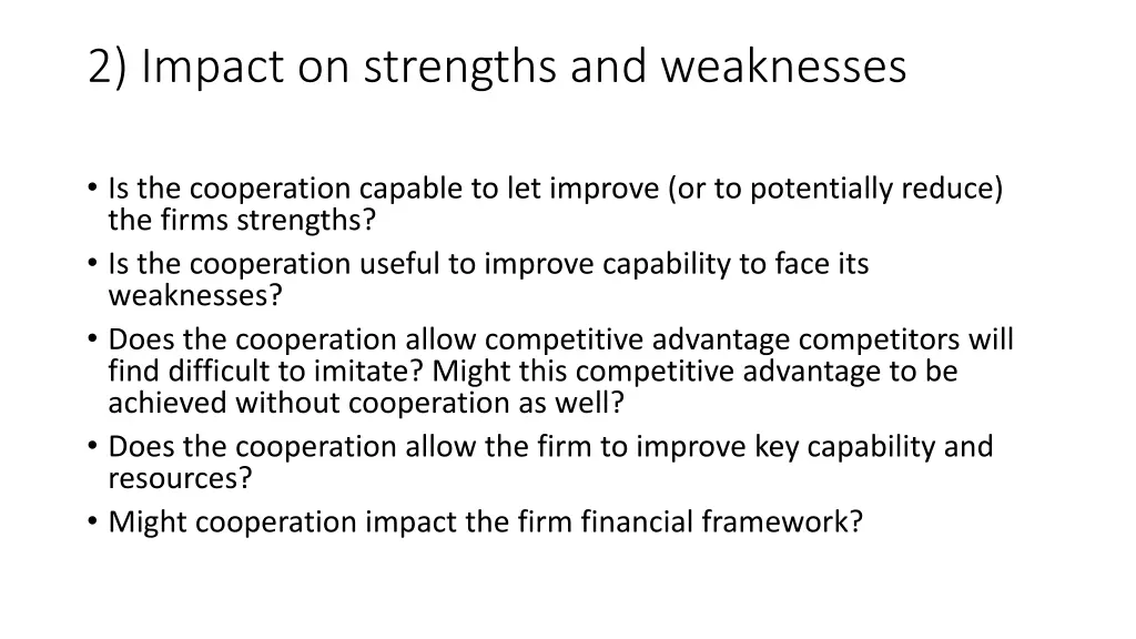 2 impact on strengths and weaknesses