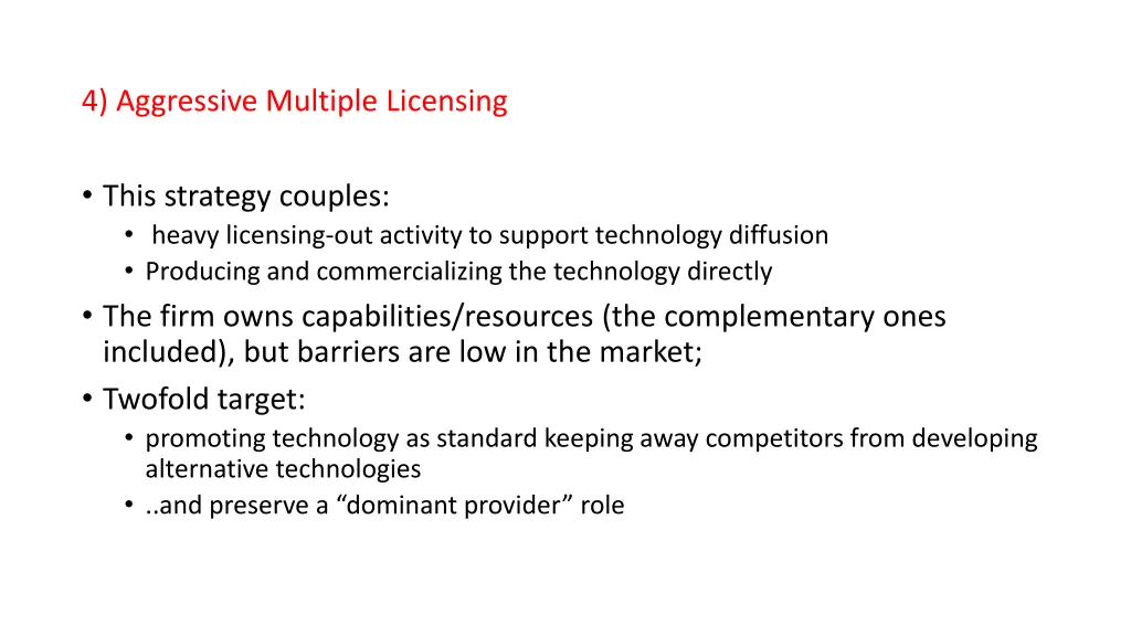 4 aggressive multiple licensing