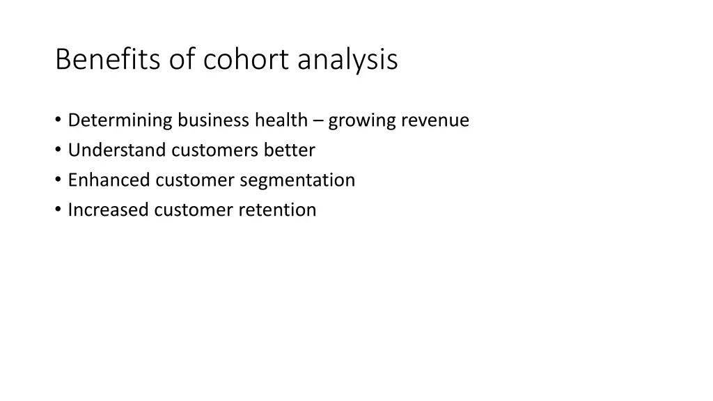 benefits of cohort analysis
