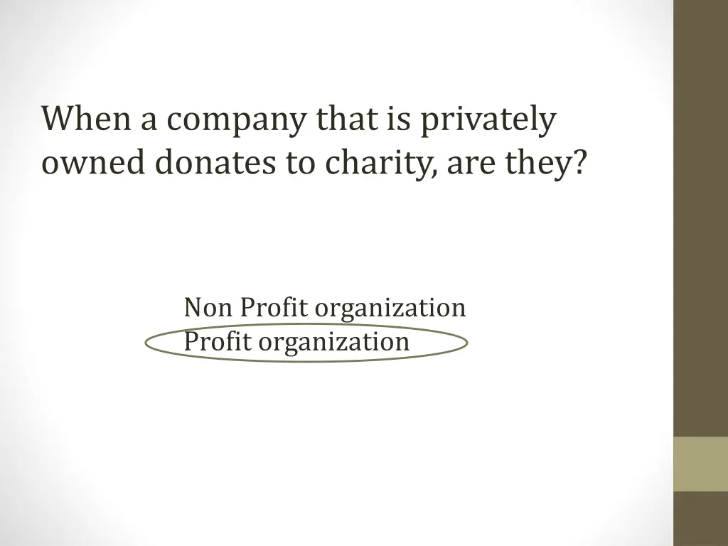 when a company that is privately owned donates
