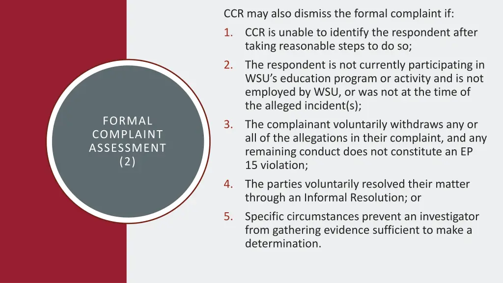ccr may also dismiss the formal complaint