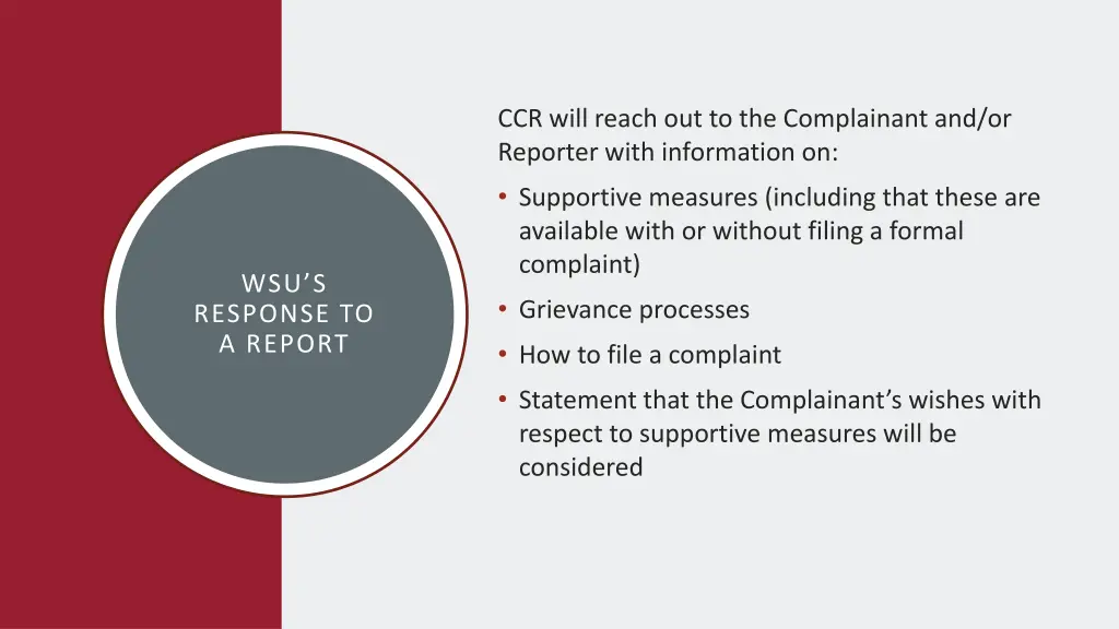 ccr will reach out to the complainant