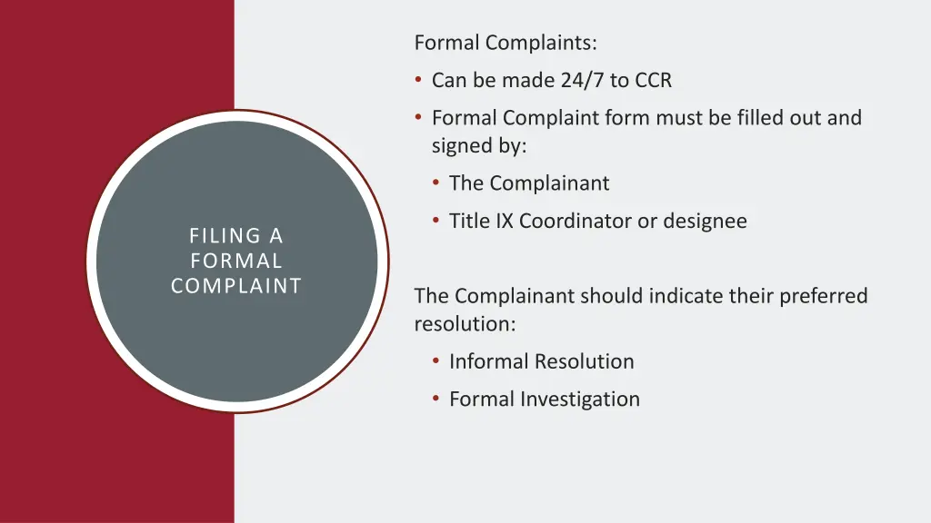 formal complaints can be made 24 7 to ccr formal