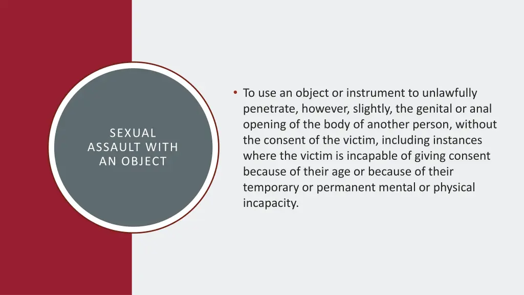 to use an object or instrument to unlawfully