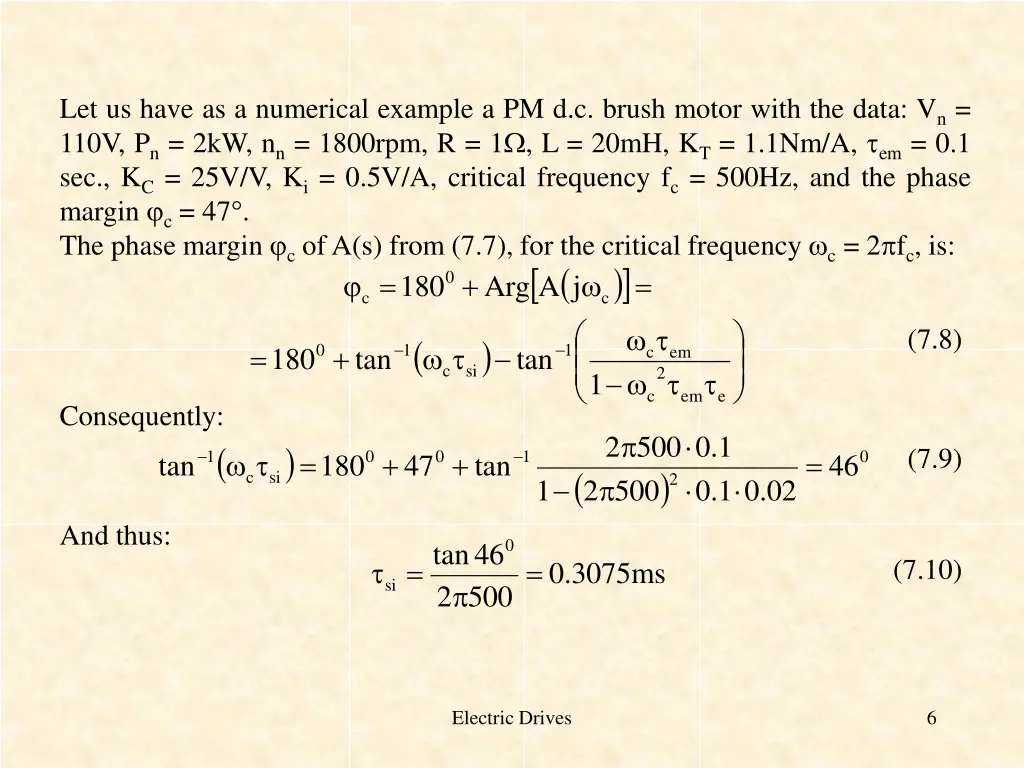 let us have as a numerical example a pm d c brush