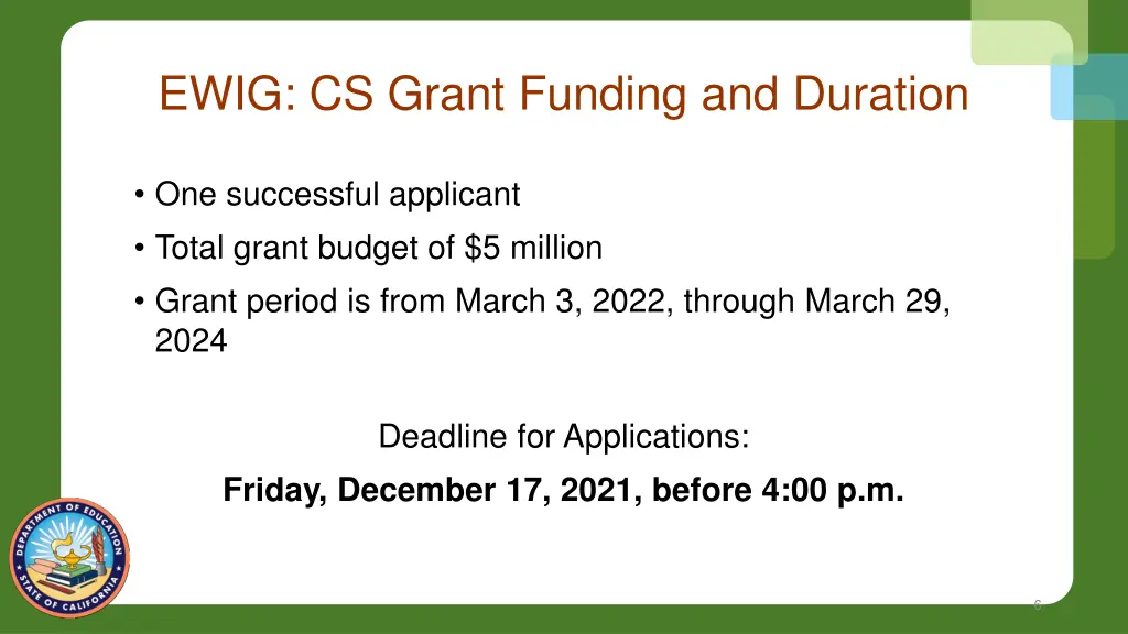 ewig cs grant funding and duration