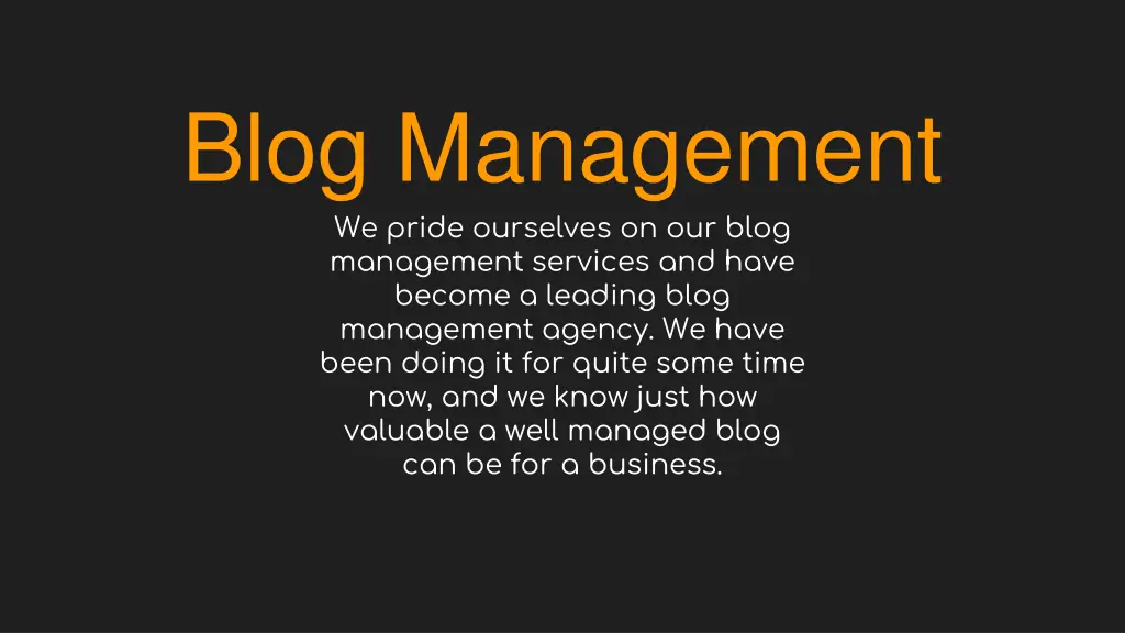 blog management we pride ourselves on our blog