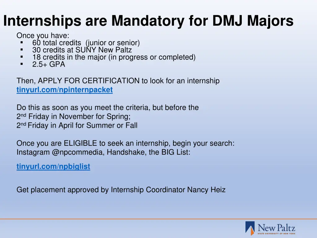 internships are mandatory for dmj majors once