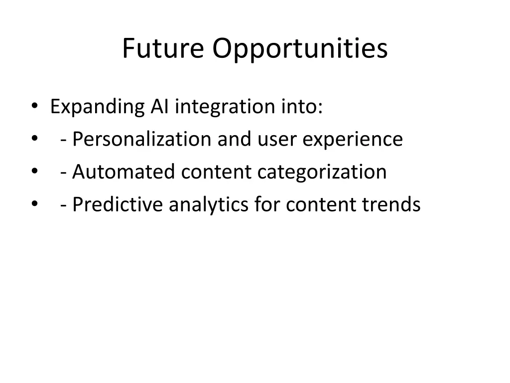 future opportunities