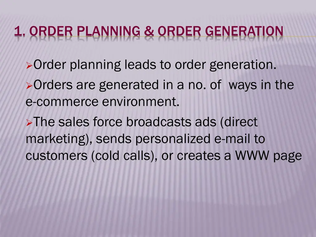 1 order planning order generation