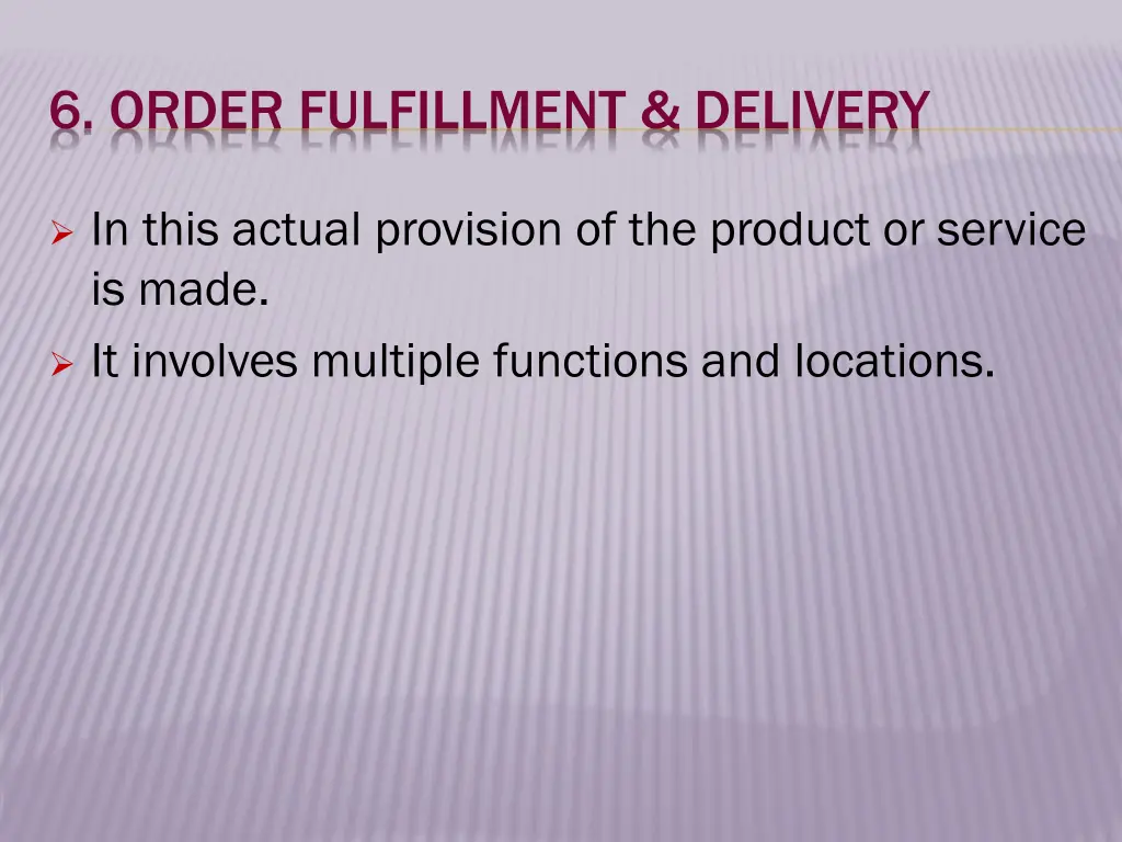 6 order fulfillment delivery
