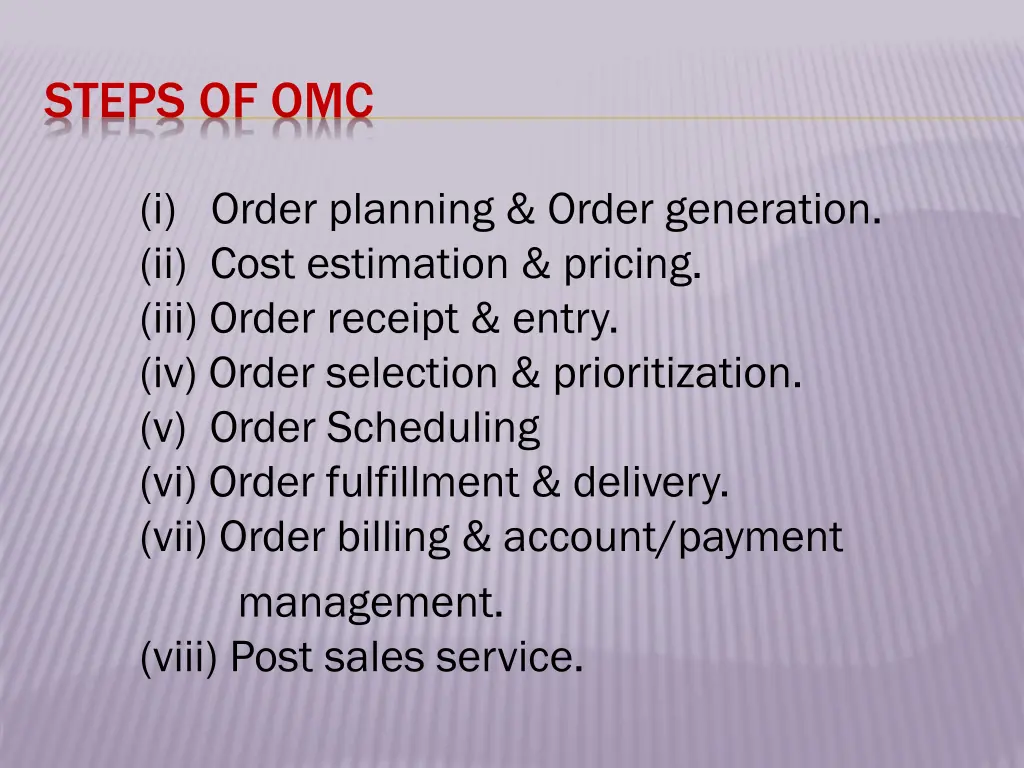 steps of omc
