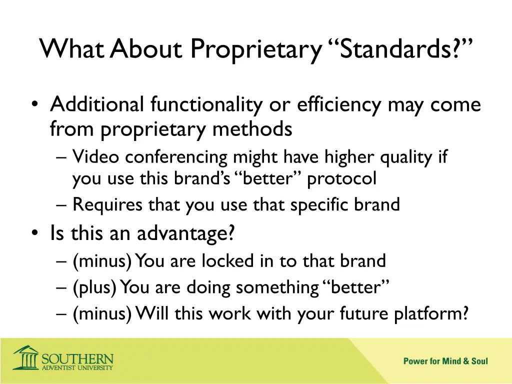 what about proprietary standards