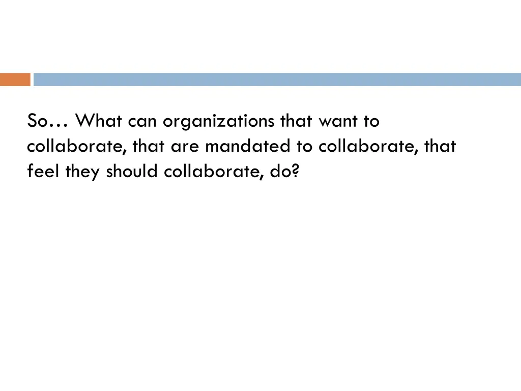 so what can organizations that want