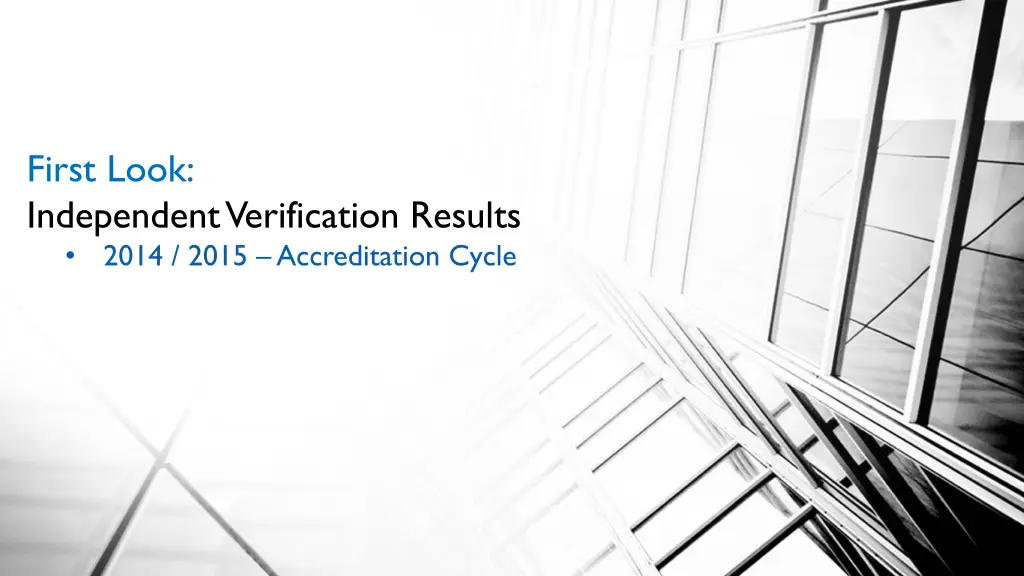 first look independent verification results 2014