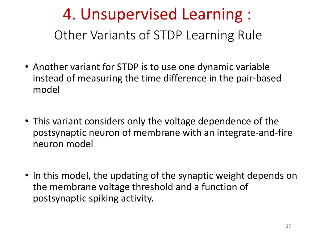 4 unsupervised learning other variants of stdp