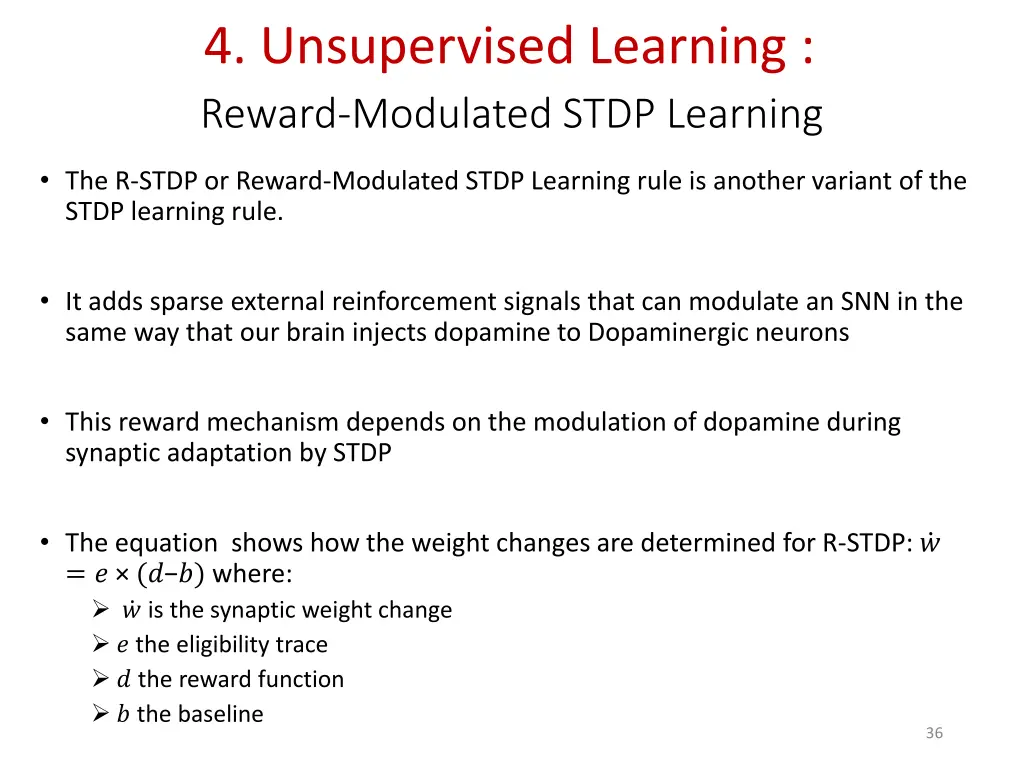 4 unsupervised learning reward modulated stdp