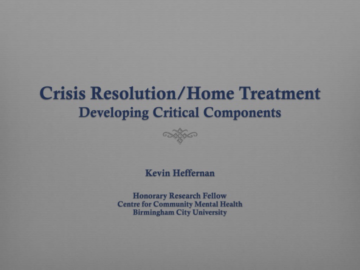 crisis resolution home treatment developing