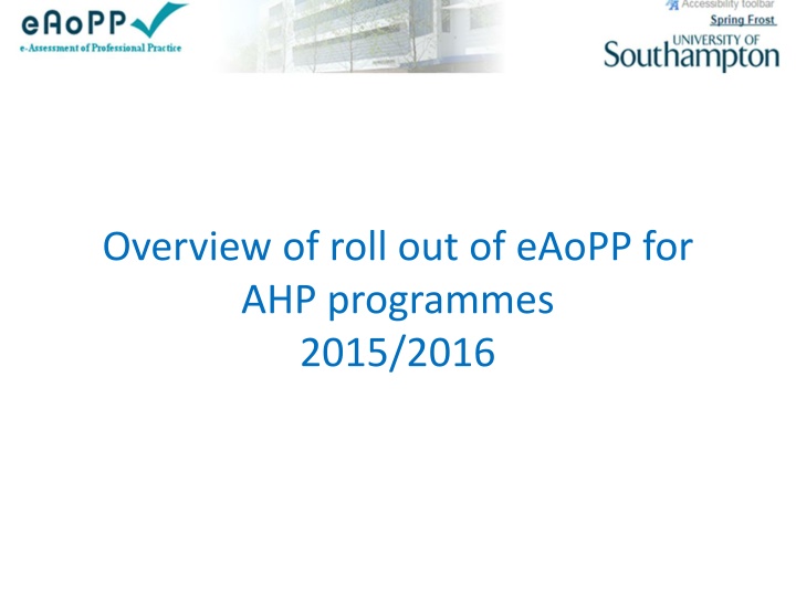 overview of roll out of eaopp for ahp programmes