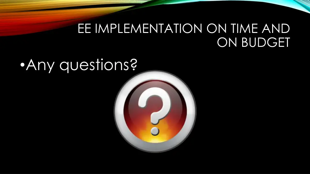 ee implementation on time and