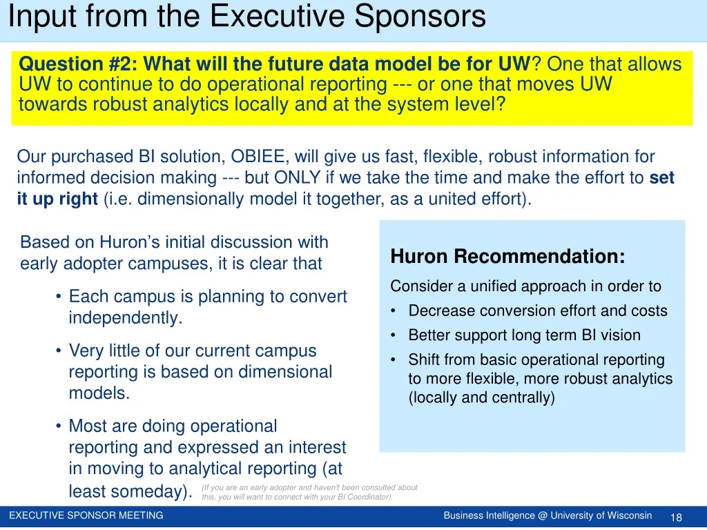 input from the executive sponsors 2