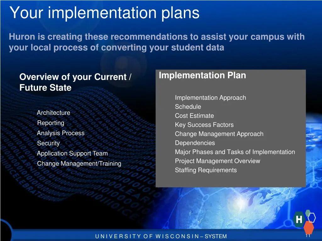 your implementation plans