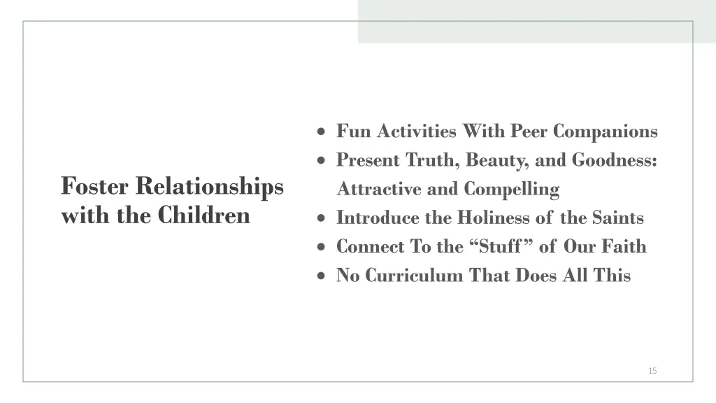 fun activities with peer companions present truth